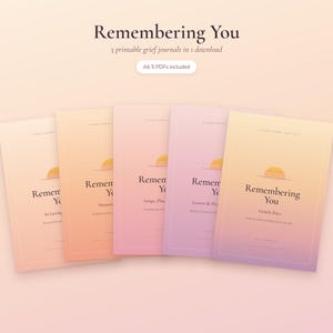 May include: Five printable grief journals titled Remembering You with a sunset graphic. The covers feature a gradient color scheme ranging from peach to purple. Text includes Remembering You, 5 printable grief journals in 1 download, and All 5 PDFs included.