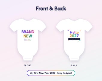 Może przedstawiać: Dwa białe body niemowlęce z przodu i z tyłu. Z przodu znajduje się napis BRAND NEW oraz EST. 2027. Z tyłu widnieje napis Hello 2027 z gwiazdkami oraz tekst Mom & Dad's best resolution. Poniżej znajduje się napis My First New Year 2027 - Baby Bodysuit.