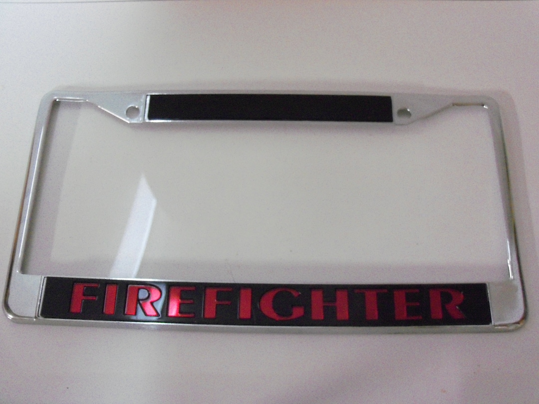 Fire Fighter License Plate Frame Brand New! - Etsy