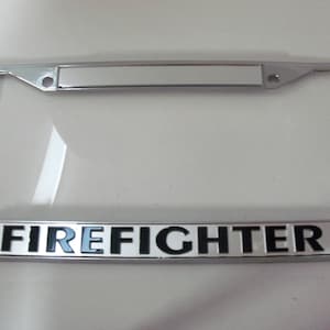 Fire Fighter License Plate Frame Brand New!