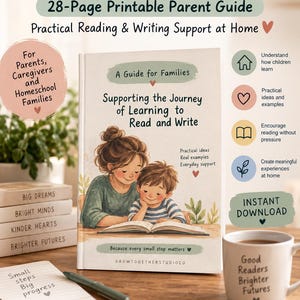 Puede incluir: Una guía para padres imprimible de 28 páginas titulada Supporting the Journey of Learning to Read and Write. La portada muestra una ilustración de un adulto y un niño leyendo juntos. Incluye texto sobre apoyo práctico, aprendizaje en casa y descarga.