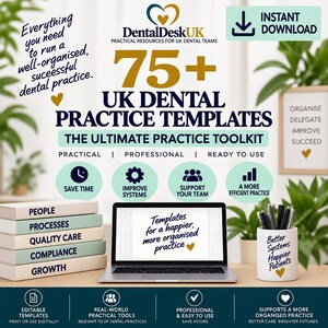 May include: A digital product bundle featuring 75+ UK dental practice templates. The graphic includes the text DentalDeskUK, Practical Resources for UK Dental Teams, and Instant Download. A laptop displays the text Templates for a happier, more organised practice.