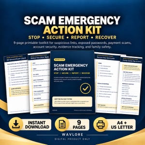 May include: A 9-page printable Scam Emergency Action Kit toolkit featuring checklists for suspicious links, passwords, and payment scams. The document includes sections for a 60-second scam check, account security, and a family safety plan in A4 and US Letter sizes.