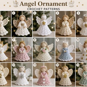 May include: A collection of fifteen crochet angel ornaments labeled with numbers one through fifteen. Each ornament features a unique design with variations in color, including white, gold, pink, blue, and green, with details like stars, hearts, and flowers.