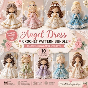 May include: A digital crochet pattern bundle featuring ten unique angel dolls with various hair colors, dresses, and halos. The text reads Angel Dress Crochet Pattern Bundle, 10 Unique Designs, PDF Digital Download, Detailed Step-by-Step Instructions.