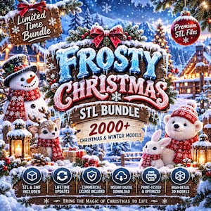 May include: A digital bundle of 2000+ Christmas and winter STL models titled Frosty Christmas. The graphic features a snowman, a reindeer, a rabbit, and a polar bear in a snowy landscape with text including Limited Time Bundle and Premium STL Files.