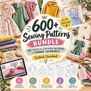 May include: A digital bundle of 600+ sewing patterns featuring PDF dress and clothing designs, sewing tutorials, and instructional sheets. The collection includes various garment illustrations, a tablet displaying a sewing video, and sewing tools.