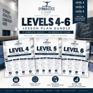 May include: A gymnastics lesson plan bundle for levels 4, 5, and 6, featuring 24 weeks of detailed, progressive plans. The white and dark blue documents include text, icons, and charts for floor, beam, bars, and vault training, with labels for instant download, digital use, and skill progressions.