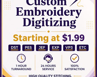 Custom Embroidery Digitizing Service, Logo Digitizing, Custom Digitizing for Embroidery,  Convert Image to DST, PES, EXP, Fast Turnaround
