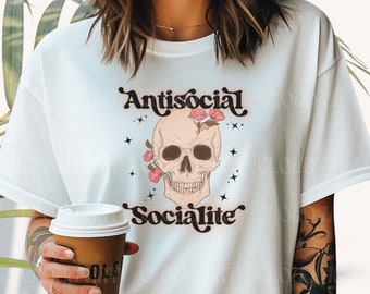 Antisocial T Shirt, Skulls with Roses, Emo Style, Goth Girl, Witchy Tee, Socialite Tee, Mom Shirt, Trendy Clothing, Gift for BFF, Halloween
