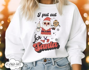 Santas Milk Cookies Shirt, Funny Christmas Sweatshirt, Graphic XMAS tee, I Put Out, Gift BFF, Secret Santa Gift, Retro Christmas Shirt, BFF