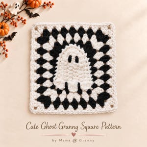 May include: A square crochet granny square featuring a central white ghost motif with black eyes and a scalloped bottom edge. The ghost is surrounded by alternating rounds of black and white yarn stitches. The text reads Cute Ghost Granny Square Pattern by Mama & Granny.