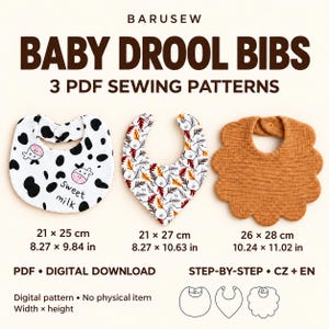May include: Three baby drool bib sewing patterns by BARUSEW. Includes a cow print bib (21 x 25 cm), a leaf print bandana bib (21 x 27 cm), and a solid tan scalloped bib (26 x 28 cm). This is a digital PDF download with step-by-step instructions.