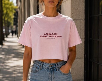 Women’s Pink Cropped T-Shirt, Heavyweight Cotton — A Single Cry Against the Crowd™
