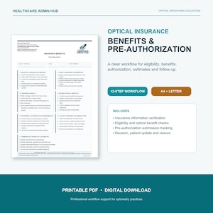 May include: A digital download of an optical insurance benefits and pre-authorisation workflow document. The printable PDF includes a 12-step checklist for eligibility, benefits, and authorisation tracking, formatted for A4 and letter paper sizes.