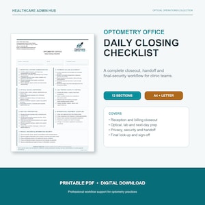 Op de afbeelding: Een printbaar digitaal PDF-document getiteld Optometry Office Daily Closing Checklist van de Healthcare Admin Hub. Het formulier bevat secties voor receptie, patiëntenadministratie, betalingen, facturering, optiekverkoop en beveiliging.