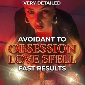 May include: A person with dark hair and gold hoop earrings sits behind a circular chart with symbols, illuminated by two lit candles. Text overlays read: VERY DETAILED, AVOIDANT TO OBSESSION LOVE SPELL, and FAST RESULTS in white and red lettering.