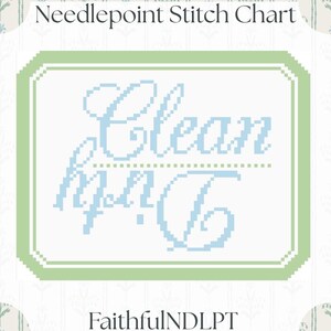 Può includere: Uno schema per ricamo needlepoint con il testo Clean e Dirty in caratteri pixelati azzurri. Il disegno è racchiuso in un bordo rettangolare verde chiaro su sfondo bianco con un motivo floreale ripetuto e il testo FaithfulNDLPT.