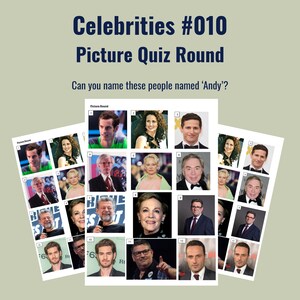 May include: A printable quiz sheet titled Celebrities #010 Picture Quiz Round with the text Can you name these people named Andy? It features a grid of twelve numbered photographs of various celebrities, each identified by a small number.