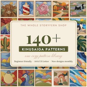 May include: A digital graphic featuring the text THE WHOLE STORYFERN SHOP 140+ KINUSAIGA PATTERNS one cozy pattern library Beginner friendly A4 & US Letter New designs monthly, surrounded by a grid of colorful fabric-style art squares.