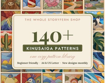 May include: A digital graphic featuring the text THE WHOLE STORYFERN SHOP 140+ KINUSAIGA PATTERNS one cozy pattern library Beginner friendly A4 & US Letter New designs monthly, surrounded by a grid of colorful fabric-style art squares.