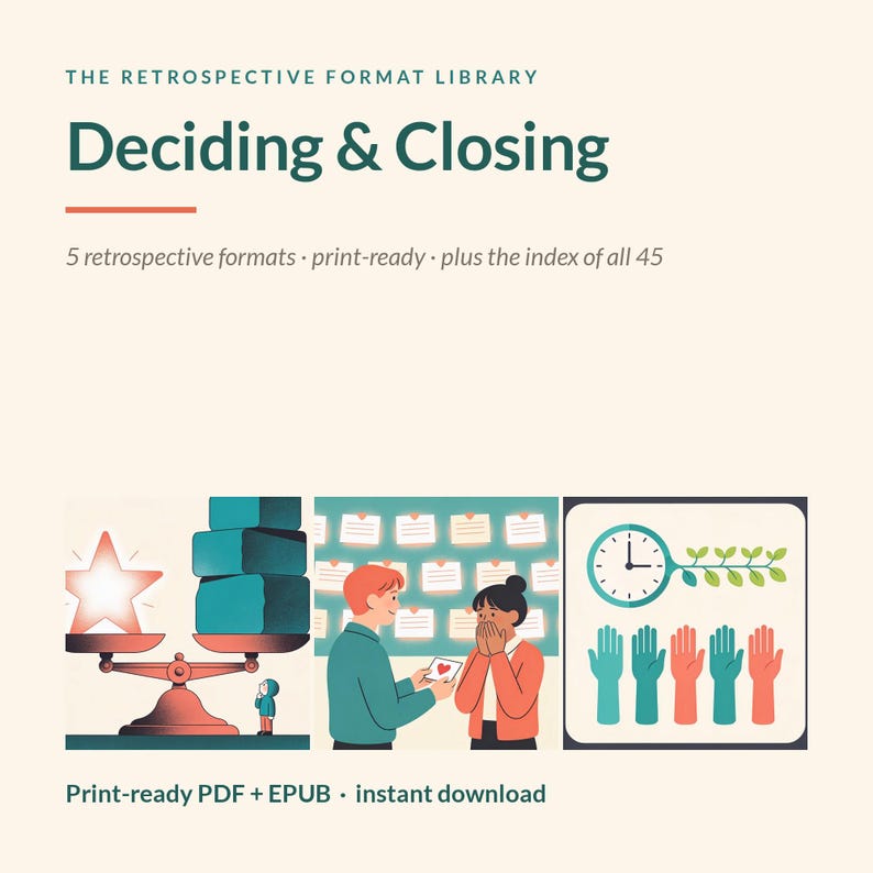 5 printable deciding & closing retrospective formats for agile teams