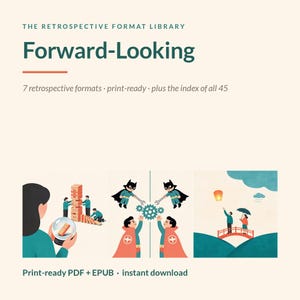 7 printable forward-looking retrospective formats for agile teams