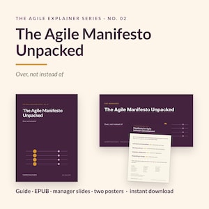 Peut inclure: Un ensemble de produits numériques intitulé The Agile Manifesto Unpacked, comprenant un guide, un EPUB, des diapositives pour managers et deux affiches. Les supports violet foncé présentent du texte blanc, des icônes circulaires jaunes et un tableau.