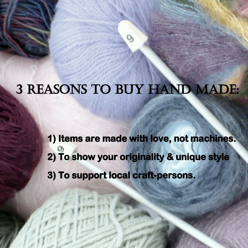 May include: A collection of soft yarn balls in shades of purple, blue, grey, and cream, with two white knitting needles featuring the number 9. The text reads: 3 REASONS TO BUY HAND MADE: 1) Items are made with love, not machines. 2) To show your originality & unique style 3) To support local craft-persons.