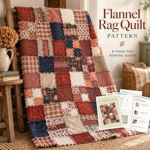 May include: A flannel rag quilt featuring a patchwork of squares in red, navy blue, cream, and brown with various floral and plaid prints. The text reads Flannel Rag Quilt Pattern, 8-Page PDF Sewing Guide, and includes printed instruction pages.