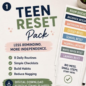 May include: A Teen Reset Pack digital download featuring a list of eight daily routines including Room Rescue, Backpack Rescue, Bathroom Reset, Closet Reset, School Reset, Morning Launch, Whole-House Reset, and Laundry Reset with checklists.