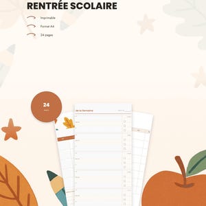 May include: A 24-page printable family school year planner in A4 format. The document features the text "PLANIFIEZ, ORGANIZEZ, RESPIREZ ! MON ORGANISEUR FAMILLE RENTRÉE SCOLAIRE" with weekly schedule templates, checkboxes, and autumn-themed leaf and apple graphics.