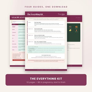 May include: A digital download titled The Everything Kit, featuring four guides for managing IBS during pregnancy. The document includes a cheat sheet, a practical guide, a low FODMAP guide, and a 7-day symptom tracker, all presented on a white background with dark purple accents.
