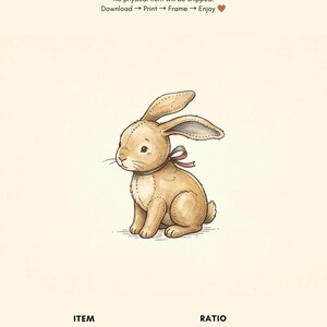 May include: A digital print of a tan stuffed bunny rabbit with visible stitching, a small bow around its neck, and a cream background. Text includes: DIGITAL DOWNLOAD, No physical item will be shipped, Download, Print, Frame, Enjoy, ITEM, Bunny Rabbit Digital Print, RATIO, 2x3, 3x4, 4x5, ISO.