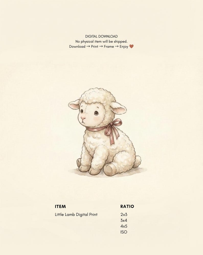 K&ouml;nnte beinhalten: Ein digitaler Druck mit einer Illustration eines cremefarbenen, flauschigen Lamms mit einem braunen Band um den Hals. Der Text lautet: DIGITAL DOWNLOAD, No physical item will be shipped. Download -> Print -> Frame -> Enjoy, ITEM Little Lamb Digital Print, RATIO 2x3, 3x4, 4x5, ISO.