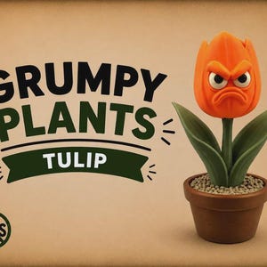 May include: An orange tulip figurine with a grumpy facial expression, green leaves, and a brown pot filled with small pebbles. The text GRUMPY PLANTS TULIP is printed in black and green, with an AMS symbol inside a circle in the corner.