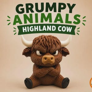 May include: A brown Highland cow figurine with white horns and a grumpy facial expression, sitting with arms crossed. Above the figure, the text reads GRUMPY ANIMALS HIGHLAND COW in green. A small orange circle with the text AMS is in the corner.