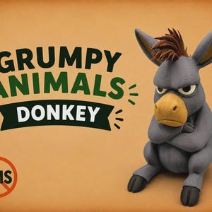 May include: A gray donkey figurine with a tan muzzle and brown hair, sitting with arms crossed in a scowl. The text GRUMPY ANIMALS DONKEY appears in black and green, with a circular orange AMS logo featuring a diagonal line through it.