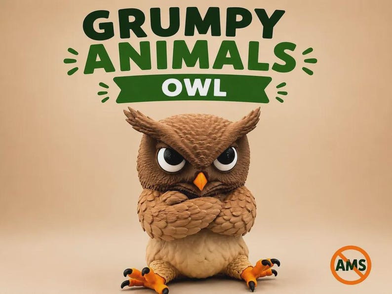 May include: A brown owl figurine with large white eyes, a yellow beak, and black talons, sitting with its wings crossed. Above the owl, the text reads GRUMPY ANIMALS OWL in dark green. An orange circle with the text AMS is in the bottom corner.
