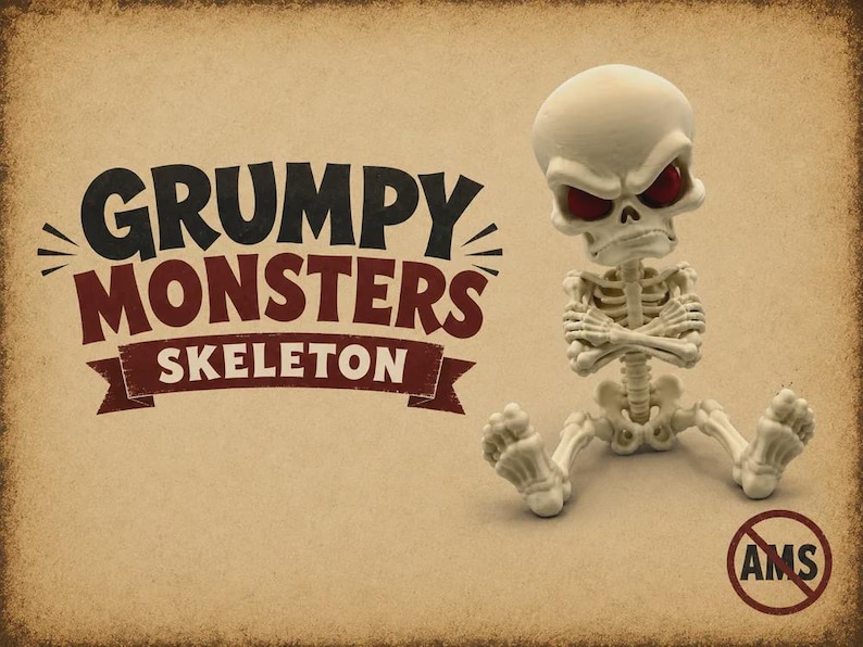 May include: A cream-colored skeleton figurine with red eyes sits with arms crossed. The text GRUMPY MONSTERS SKELETON is printed in black and dark red. A circular logo with the letters AMS crossed out appears in the bottom right corner.