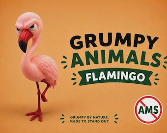 Może przedstawiać: Różowa figurka flaminga o surowym wyrazie twarzy, stojąca na jednej nodze. Tekst głosi GRUMPY ANIMALS FLAMINGO, GRUMPY BY NATURE. MADE TO STAND OUT. W prawym dolnym rogu widoczne jest okrągłe logo z czerwoną kreską przekreślającą litery AMS.