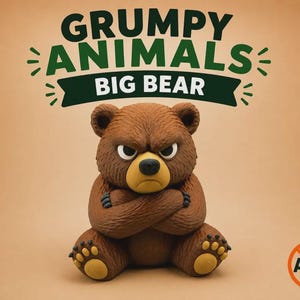 May include: A brown bear figurine with a textured coat, yellow muzzle, and crossed arms, displaying a stern facial expression. Above the bear, the text reads GRUMPY ANIMALS BIG BEAR in dark green letters. An AMS logo is in the bottom right corner.