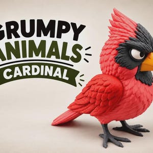 May include: A red and black cardinal figurine with a yellow beak and an angry facial expression. The text GRUMPY ANIMALS CARDINAL is displayed in black and dark green lettering to the left of the bird, featuring a stylized banner design.