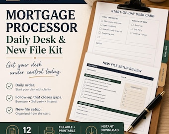 Mortgage Processor Daily Desk & New File Checklist – Fillable PDF Kit