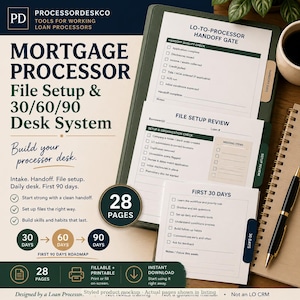 Mortgage Processor File Setup & 30/60/90 Desk System – Fillable PDF