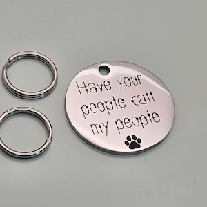 30mm dog Id tag.. Have your people call my people. Laser engraved tag. Stainless steel pet id tag