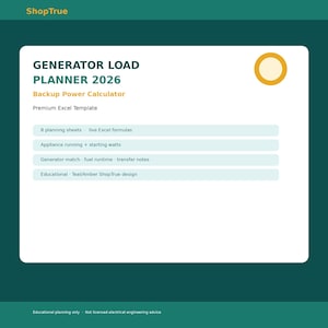 May include: A digital Generator Load Planner 2026 backup power calculator Excel template. The white interface features teal text, an amber circle icon, and lists 8 planning sheets, appliance wattage, generator match, and fuel runtime features.