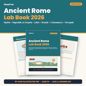 May include: The Ancient Rome Lab Book 2026 is a 19-page illustrated PDF educational resource. The cover features the title, ShopTrue branding, and a graphic of the Colosseum. It includes chapters on myths, the Republic, Empire, Latin, roads, and Pompeii.