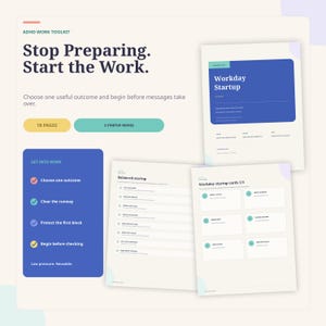 May include: An ADHD work toolkit digital document set featuring the text Stop Preparing. Start the Work. The layout includes 18 pages, 3 startup modes, and various task lists with blue and teal accents, including Workday Startup and Balanced startup.