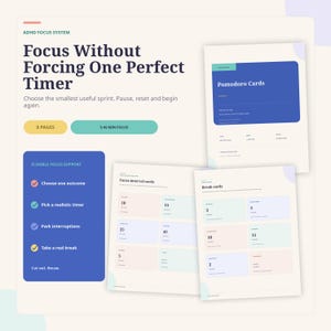 May include: An ADHD focus system document set featuring pages with the text Focus Without Forcing One Perfect Timer, Pomodoro Cards, Focus interval cards, and Break cards. The pages include colorful rectangular sections for time management.